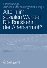 Altern im sozialen Wandel: Die Rückkehr der Altersarmut? - 