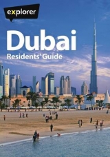 Dubai Complete Residents' Guide - Explorer Publishing and Distribution