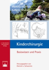 Kinderchirurgie - Heinrich, M; Neuhaus, K; Schweinitz, D von