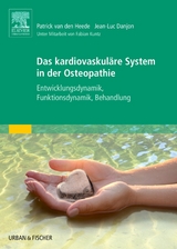 Das kardiovaskuläre System in der Osteopathie - Patrick Heede, Jean-Luc Danjon