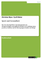 Sport und Gesundheit -  Christian Wyss,  Cyrill Meier