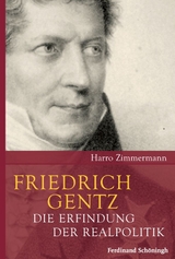 Friedrich Gentz - Harro Zimmermann
