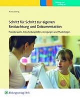 Praxisordner für die frühkindliche Bildung / Schritt für Schritt zur eigenen Beobachtung und Dokumentation - Dennig, Thomas