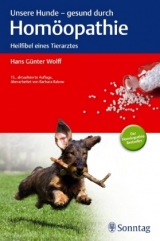 Unsere Hunde - gesund durch Homöopathie - Wolff, Hans Günter