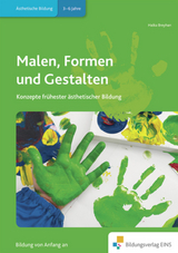 Praxisbücher für die frühkindliche Bildung / Malen, Formen und Gestalten - Breyhan, Halka