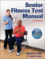 Senior Fitness Test Manual - Rikli, Roberta E.; Jones, C. Jessie