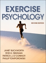 Exercise Psychology - Buckworth, Janet; Dishman, Rod K.; O'Connor, Patrick J.; Tomporowski, Phillip D.