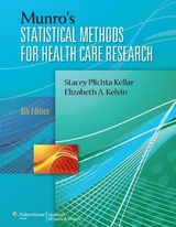 Munro's Statistical Methods for Health Care Research - Kellar, Stacey Plichta; Kelvin, Elizabeth