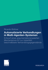 Automatisierte Verhandlungen in Multi-Agenten-Systemen - Ricardo Büttner