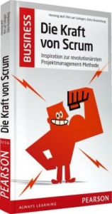 Die Kraft von Scrum - Wolf, Henning; van Solingen, Rini; Rustenburg, Eelco