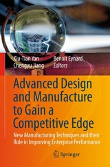 Advanced Design and Manufacture to Gain a Competitive Edge - 