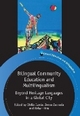 Bilingual Community Education and Multilingualism - Ofelia Garcia; Zeena Zakharia; Bahar Otcu