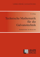 Technische Mathematik für die Galvanotechnik - Bernhard Gaida, Werner Dr. John