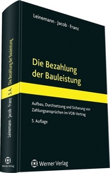 Die Bezahlung der Bauleistung - Ralf Leinemann, Andreas Jacob, Birgit Franz