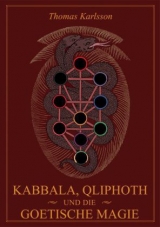 Kabbala, Qliphoth und die Goetische Magie - Thomas Karlsson