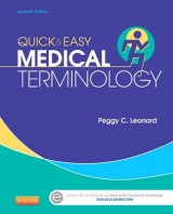 Quick & Easy Medical Terminology - Leonard, Peggy C.