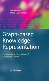 Graph-based Knowledge Representation -  Michel Chein,  Marie-Laure Mugnier