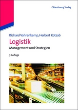 Logistik - Richard Vahrenkamp, Herbert Kotzab