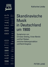 Skandinavische Musik in Deutschland um 1900 - Katharine Leiska