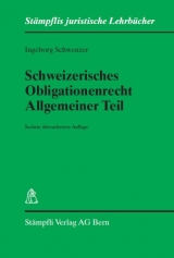 Schweizerisches Obligationenrecht, Allgemeiner Teil - Ingeborg Schwenzer