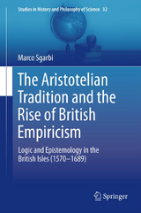 The Aristotelian Tradition and the Rise of British Empiricism - Marco Sgarbi