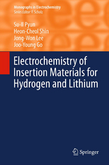 Electrochemistry of Insertion Materials for Hydrogen and Lithium - Su-Il Pyun, Heon-Cheol Shin, Jong-Won Lee, Joo-Young Go