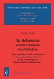 Die Reform des Stadtverbandes Saarbrücken