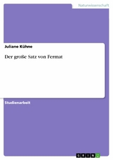 Der große Satz von Fermat - Juliane Kühne