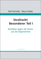 Strafrecht Besonderer Teil I - Rolf Schmidt