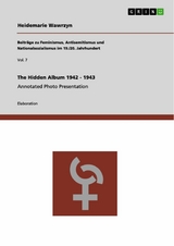 The Hidden Album 1942 - 1943 - Heidemarie Wawrzyn