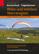 Rhön und mittlere Werraregion zwischen Merkers und Wasserkuppe - Heidi Rüppel, Jürgen Apel