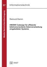 HW/SW Codesign für effiziente bitstromorientierte Datenverarbeitung eingebetteter Systeme - Reimund Klemm