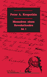 Memoiren eines Revolutionärs / Memoiren eines Revolutionärs Bd. 1 - Peter A. Kropotkin