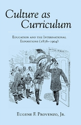 Culture as Curriculum - Jr. Provenzo  Eugene F.