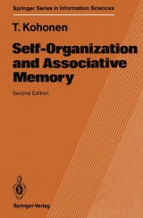 Self-Organization and Associative Memory - Teuvo Kohonen