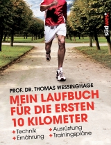 Mein Laufbuch für die ersten 10 Kilometer - Wessinghage, Thomas