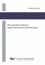 THz Generation and Devices: Design, Fabrication and Characterization - Matthias Stecher