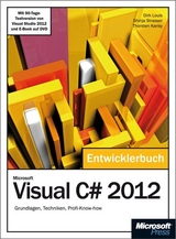 Microsoft Visual C# 2012 - Das Entwicklerbuch. - Kansy, Thorsten; Louis, Dirk; Strasser, Shinja