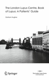 London Lupus Centre, Book of Lupus: A Patients' Guide -  Graham Hughes