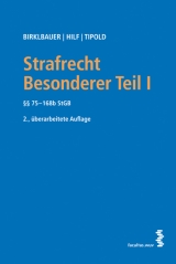 Strafrecht Besonderer Teil I - Birklbauer, Alois; Tipold, Alexander; Hilf, Marianne