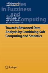 Towards Advanced Data Analysis by Combining Soft Computing and Statistics - 