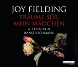 Träume süß, mein Mädchen - Joy Fielding