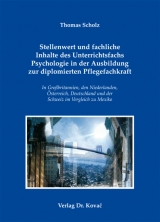 Stellenwert und fachliche Inhalte des Unterrichtsfachs Psychologie in der Ausbildung zur diplomierten Pflegefachkraft - Thomas Scholz