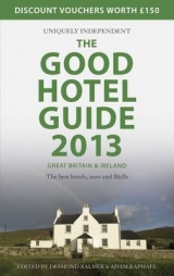 The Good Hotel Guide Great Britain & Ireland - Raphael, Adam; Balmer, Desmond