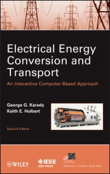 Electrical Energy Conversion and Transport - Karady, George G.; Holbert, Keith E.