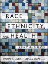 Race, Ethnicity, and Health - LaVeist, Thomas A.; Isaac, Lydia A.
