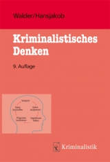 Kriminalistisches Denken - Hansjakob, Thomas; Walder, Hans