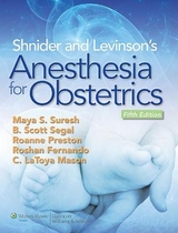 Shnider and Levinson's Anesthesia for Obstetrics - Suresh, Maya