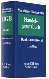 Münchener Kommentar zum Handelsgesetzbuch / Münchener Kommentar zum Handelsgesetzbuch  Bd. 6: Bankvertragsrecht - 