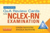 Saunders Q & A Review Cards for the NCLEX-RN� Exam - Silvestri, Linda Anne; Silvestri, Angela